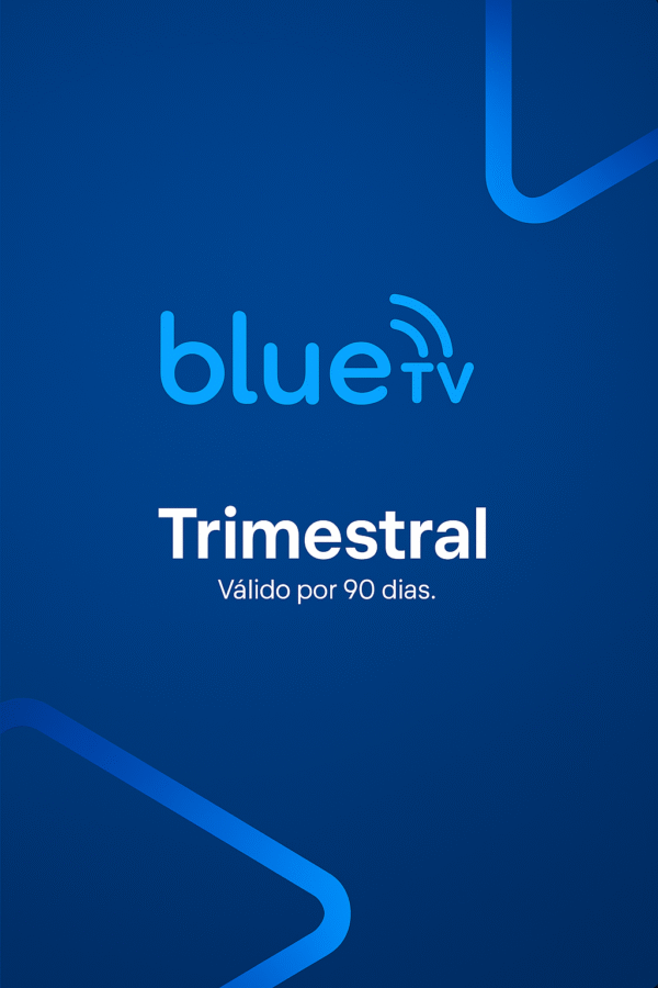 BlueTv - Trimestral